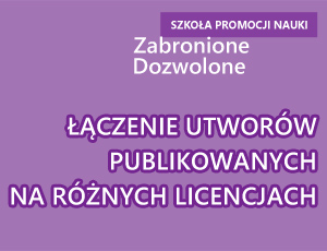 Łączenie utworów publikowanych na różnych licencjach