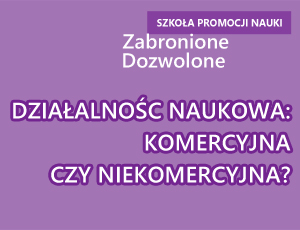 Działalność naukowa: komercyjna czy niekomercyjna?